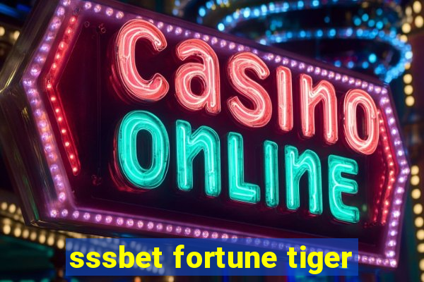 sssbet fortune tiger